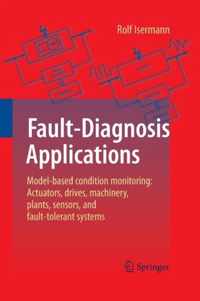 Fault-Diagnosis Applications: Model-Based Condition Monitoring