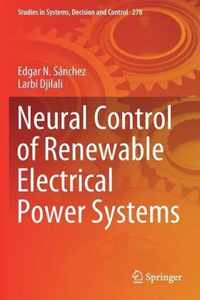 Neural Control of Renewable Electrical Power Systems