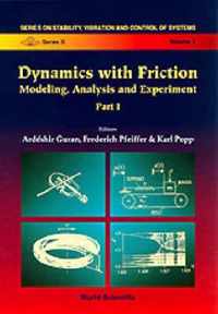 Dynamics With Friction, Modeling, Analysis And Experiments, Part Ii