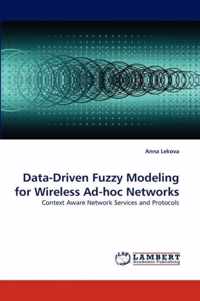 Data-Driven Fuzzy Modeling for Wireless Ad-Hoc Networks