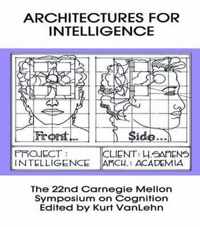 Architectures for Intelligence