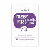 Hoe Krijg Ik Meer Rust In Mijn Leven? - Fija Van Der Weide