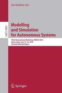 Modelling and Simulation for Autonomous Systems