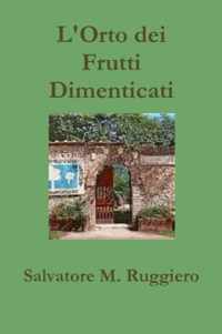 L'Orto Dei Frutti Dimenticati