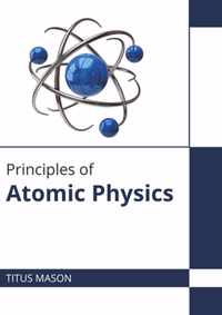 Principles of Atomic Physics