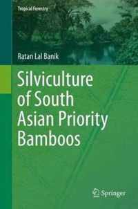 Silviculture of South Asian Priority Bamboos