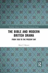 The Bible and Modern British Drama