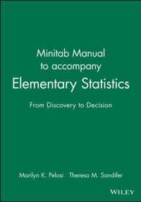Minitab Manual to accompany Elementary Statistics: From Discovery to Decision