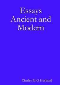 Essays Ancient and Modern