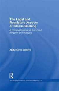 The Legal and Regulatory Aspects of Islamic Banking