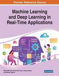 Machine Learning and Deep Learning in Real-Time Applications