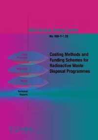 Costing Methods and Funding Schemes for Radioactive Waste Disposal Programmes