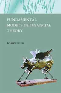 Fundamental Models in Financial Theory