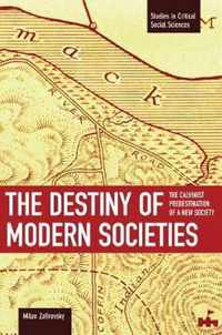 The Destiny of Modern Societies