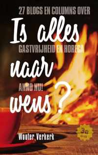 Is alles naar wens?