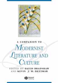 A Companion to Modernist Literature and Culture