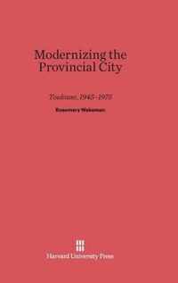 Modernizing the Provincial City Toulouse, 1945-1975