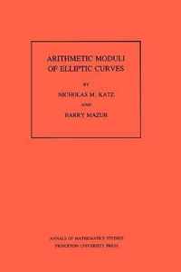 Arithmetic Moduli of Elliptic Curves. (AM-108), Volume 108