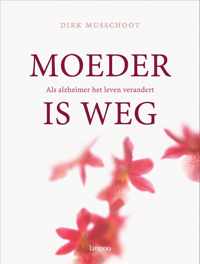 Moeder Is Weg