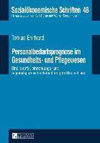 Personalbedarfsprognose Im Gesundheits- Und Pflegewesen