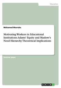 Motivating Workers in Educational Institutions