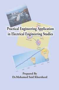 Practical Engineering Application in Electrical Engineering Studies