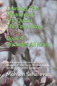 Learning The Meaning of The Quran The Easy Way Book 4 (Includes All Keys)