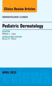 Pediatric Dermatology, An Issue of Dermatologic Clinics