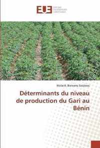 Determinants du niveau de production du Gari au Benin