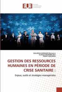 Gestion Des Ressources Humaines En Periode de Crise Sanitaire