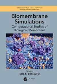 Biomembrane Simulations: Computational Studies of Biological Membranes