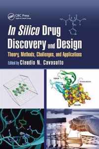 In Silico Drug Discovery and Design