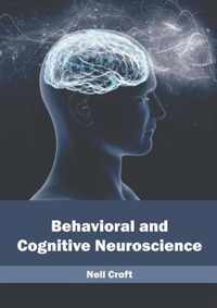 Behavioral and Cognitive Neuroscience