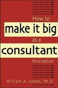 How to Make it Big as a Consultant