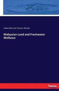 Malaysian Land and Freshwater Mollusca