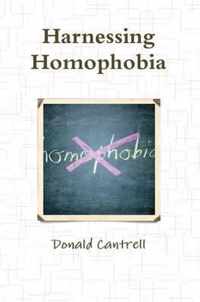 Harnessing Homophobia