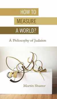 How to Measure a World?