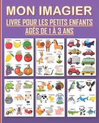 Mon imagier pour les enfants ages de 1 a 3 ans