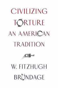 Civilizing Torture