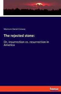 The rejected stone