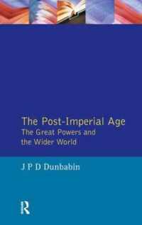 The Post-Imperial Age: The Great Powers and the Wider World: International Relations Since 1945
