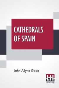 Cathedrals Of Spain