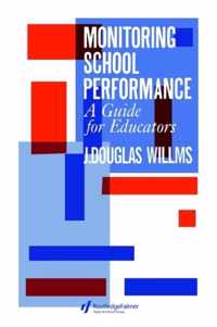 Monitoring School Performance: A Guide for Educators