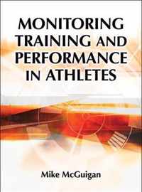 Monitoring Training and Performance in Athletes