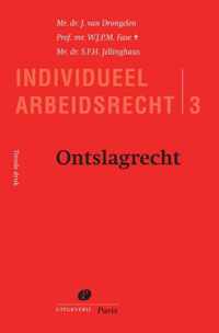 Serie Individueel Arbeidsrecht 3 -   Ontslagrecht