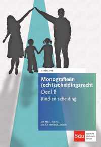 Monografieen (echt)scheidingsrecht 8 -  Kind en scheiding 2015