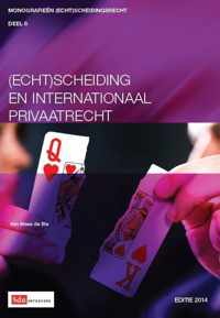 Monografieen (echt)scheidingsrecht 6 -   (Echt)scheiding en internationaal privaatrecht