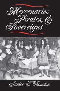 Mercenaries, Pirates, and Sovereigns