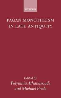 Pagan Monotheism In Late Antiquity