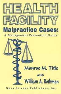 Health Facility Malpractice Cases